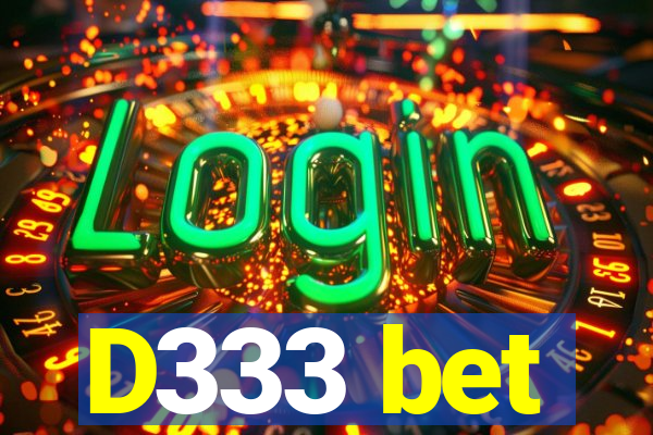 D333 bet